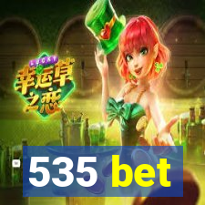 535 bet